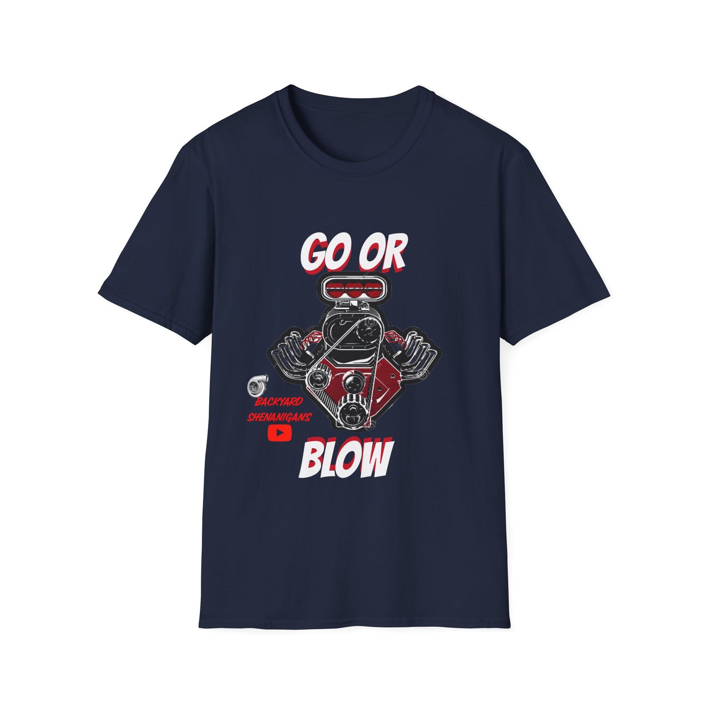 GO OR BLOW T SHIRT