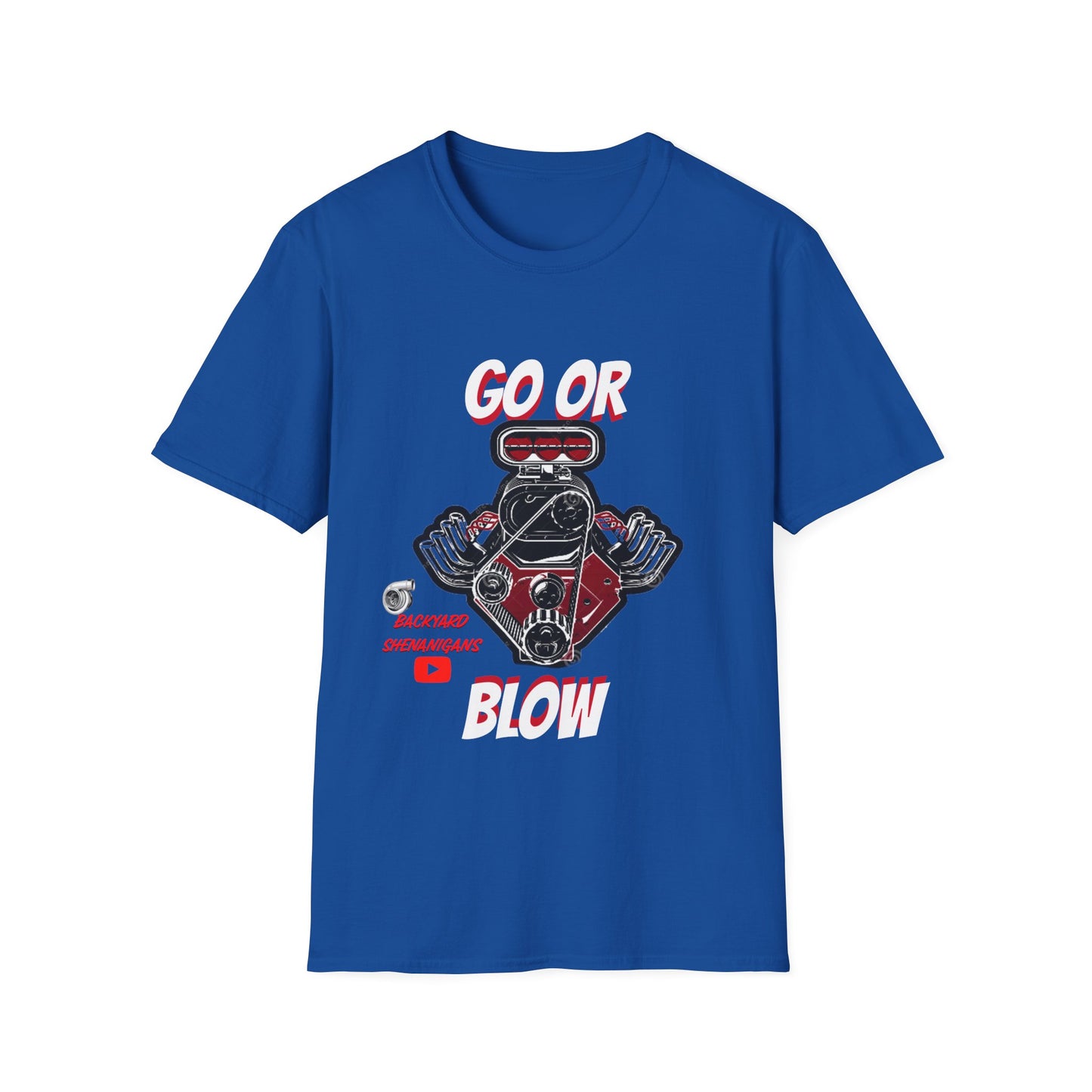 GO OR BLOW T SHIRT