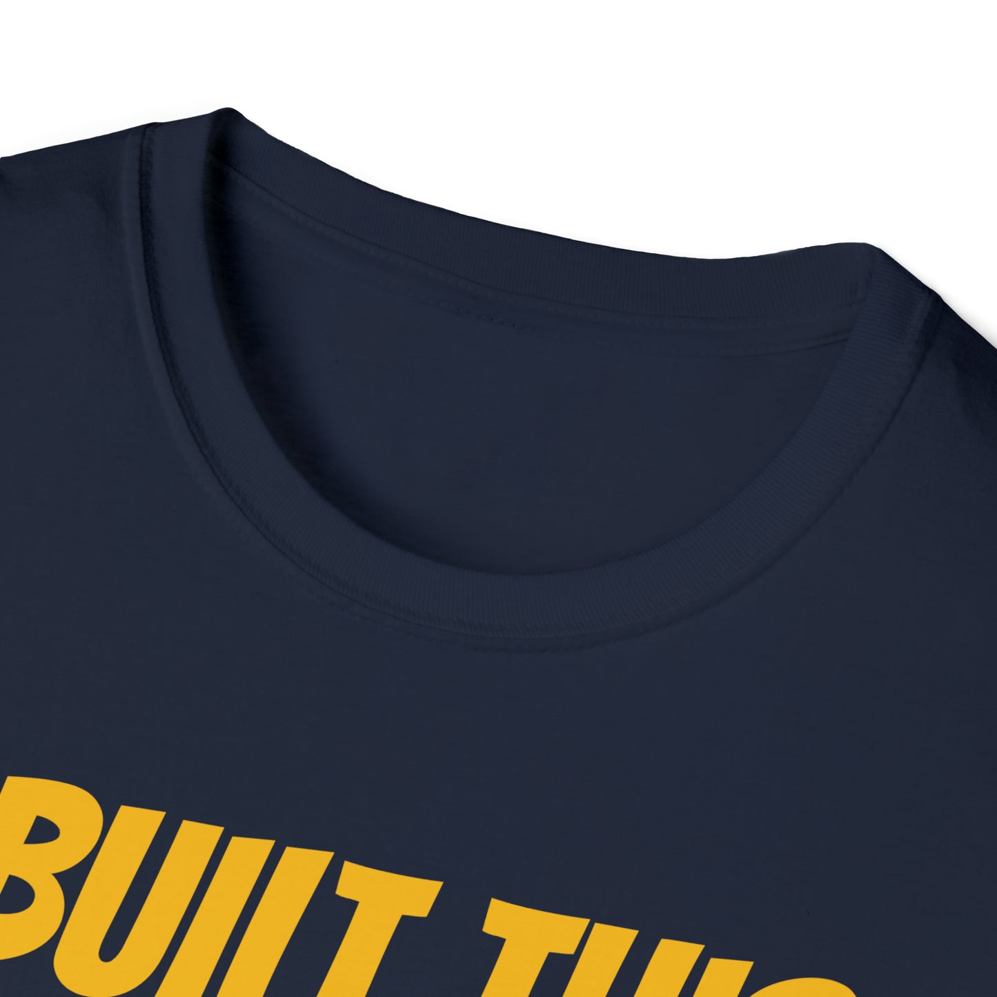 I BUILT THIS T SHIRT