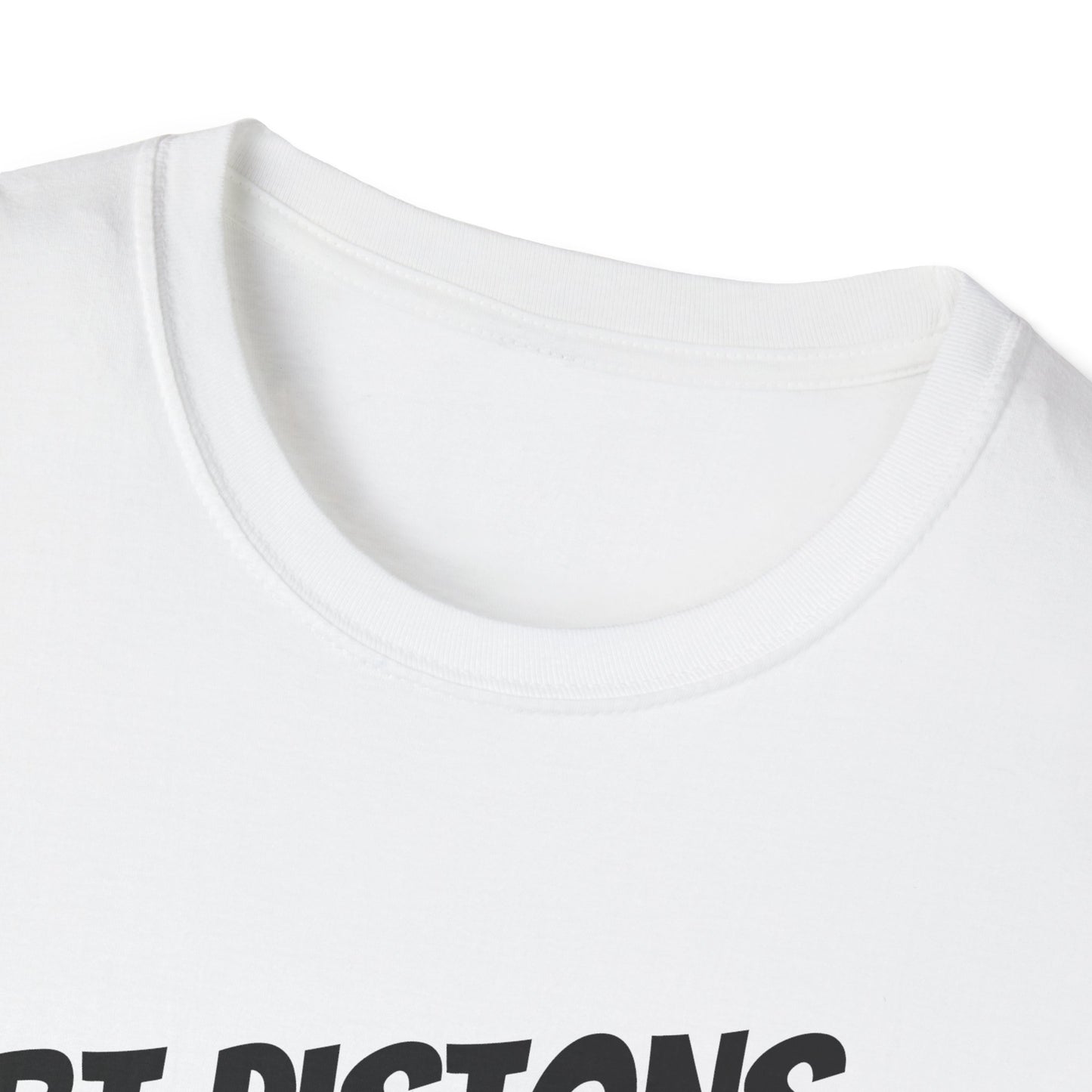 HURT PISTONS OR HURT FEELINGS T SHIRT
