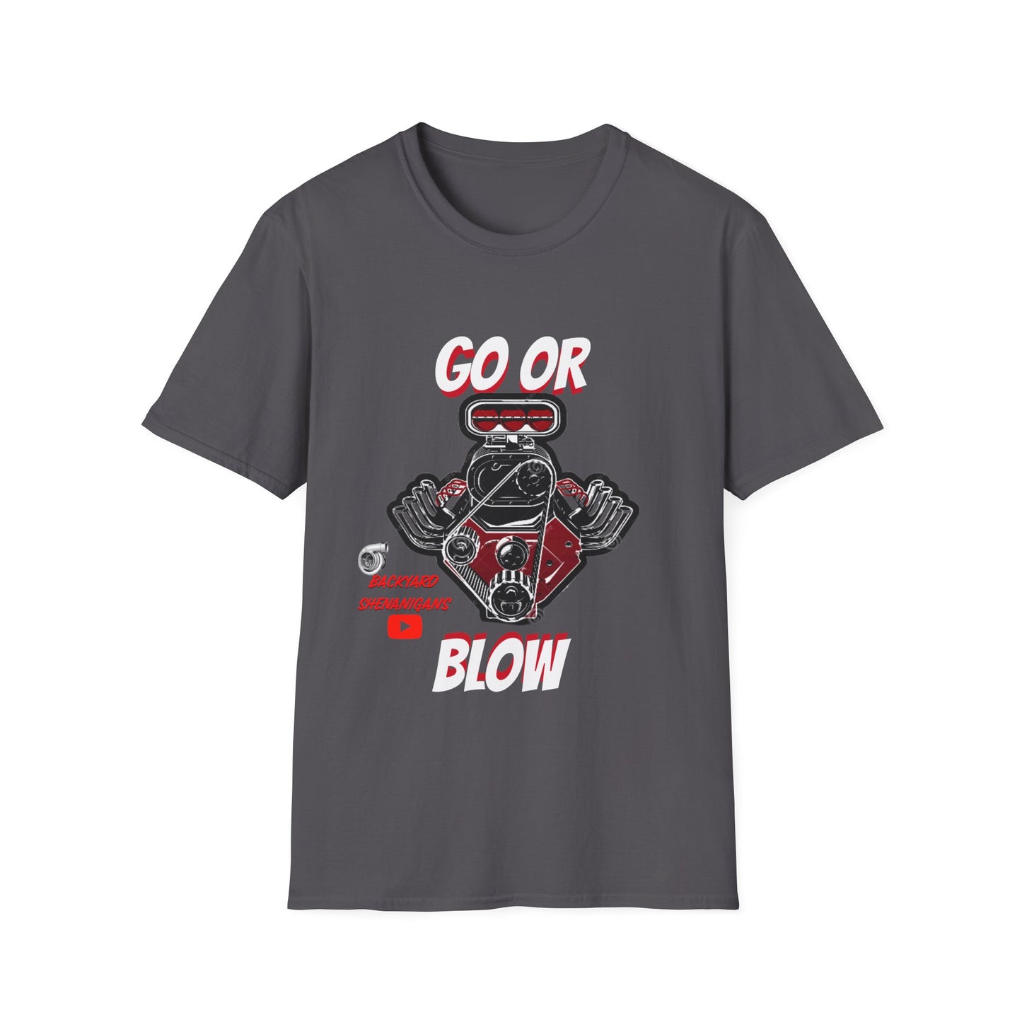 GO OR BLOW T SHIRT