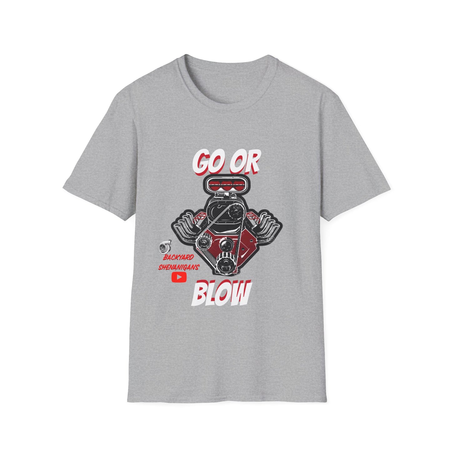 GO OR BLOW T SHIRT