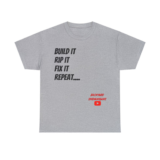 Build It Rip It Fix It T Shirt