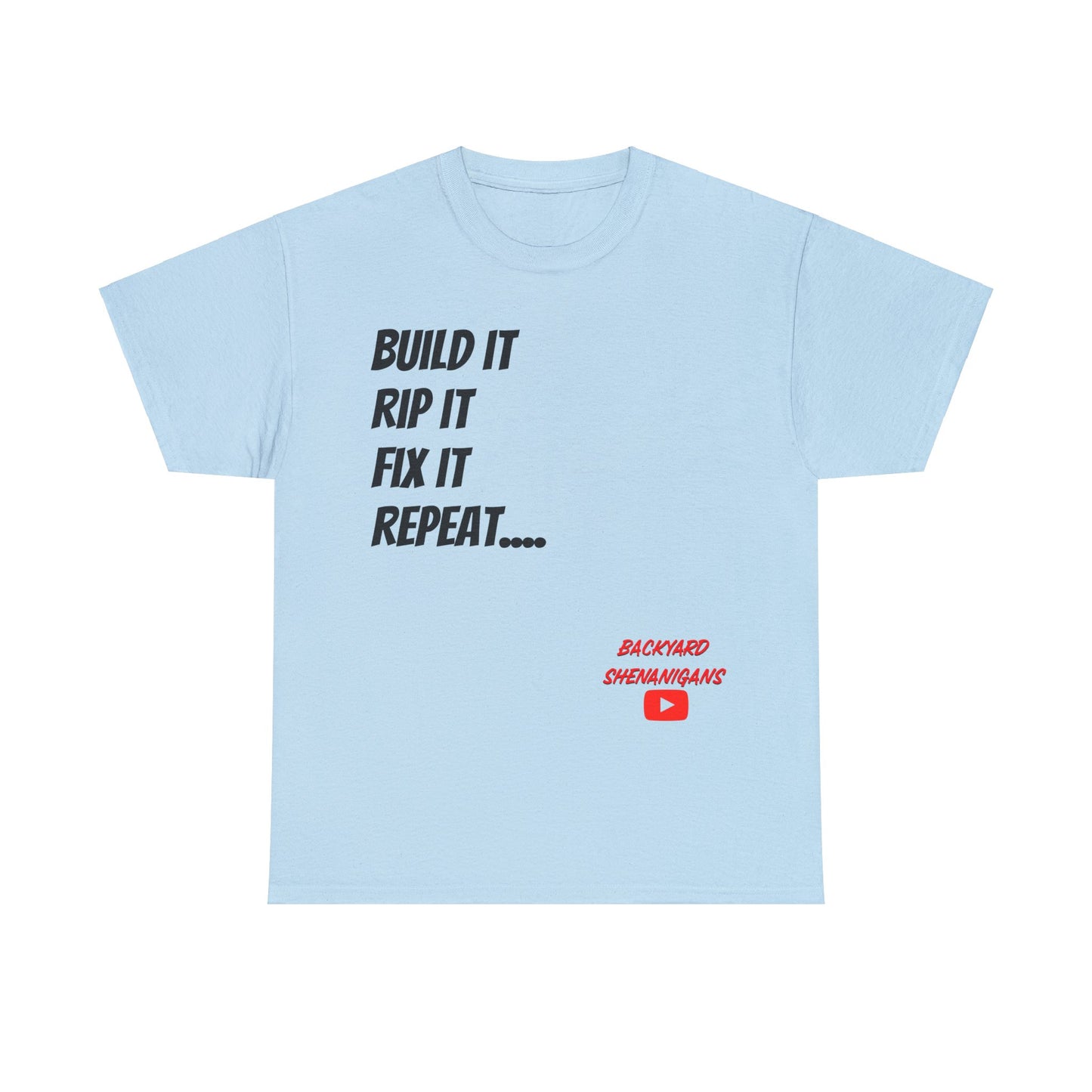 Build It Rip It Fix It T Shirt