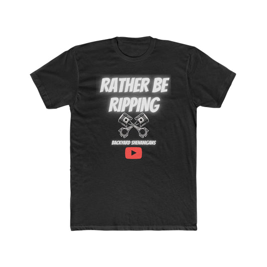 Rather Be Ripping T Shirt