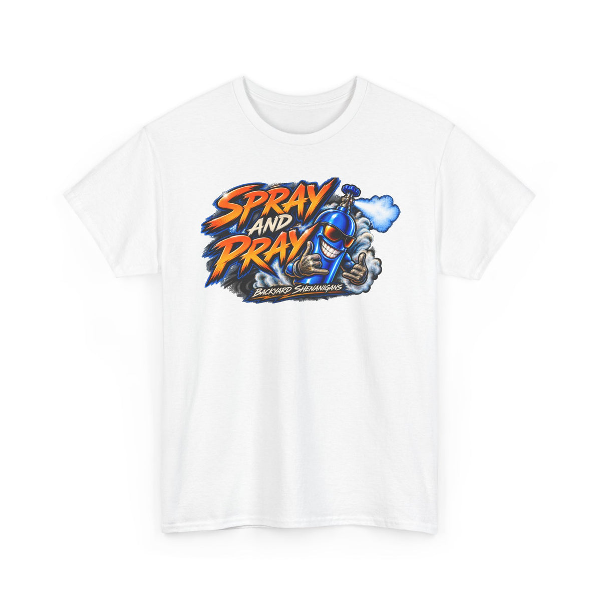 Spray and Pray Backyard Shenanigans T Shirt