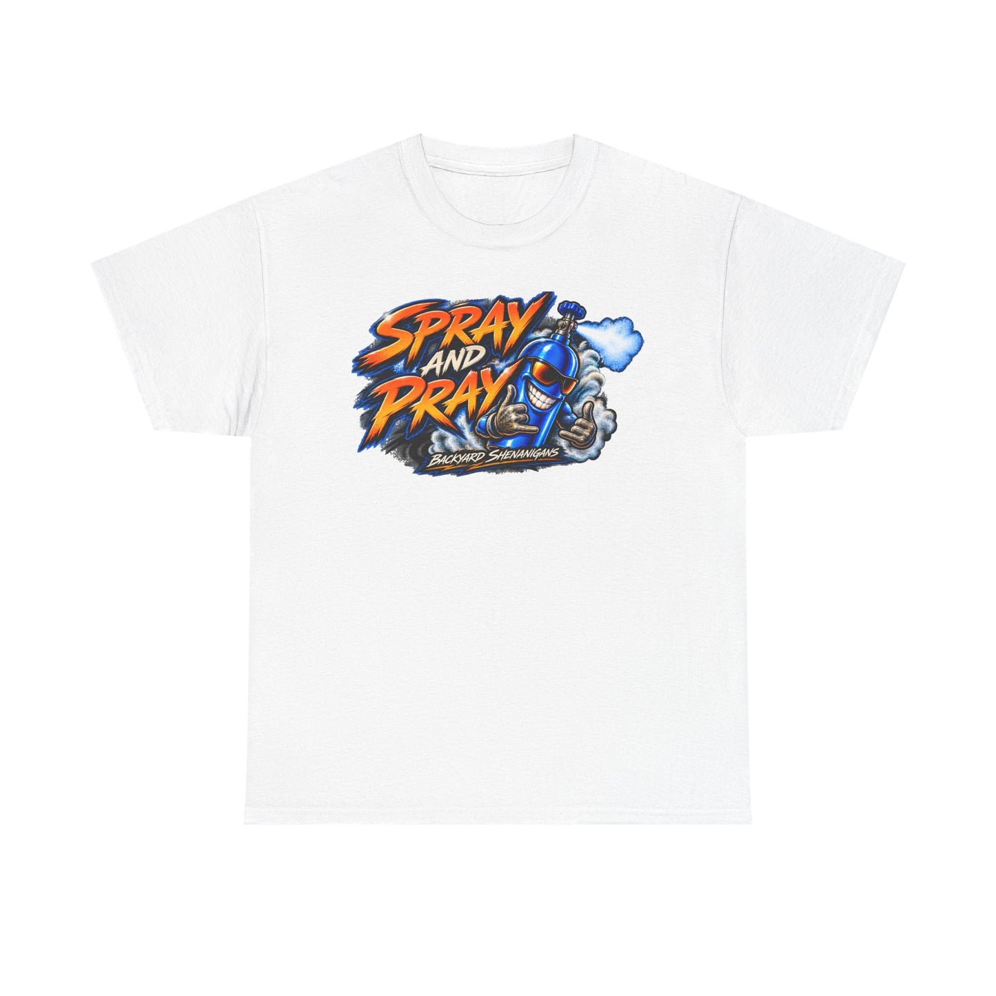 Spray and Pray Backyard Shenanigans T Shirt