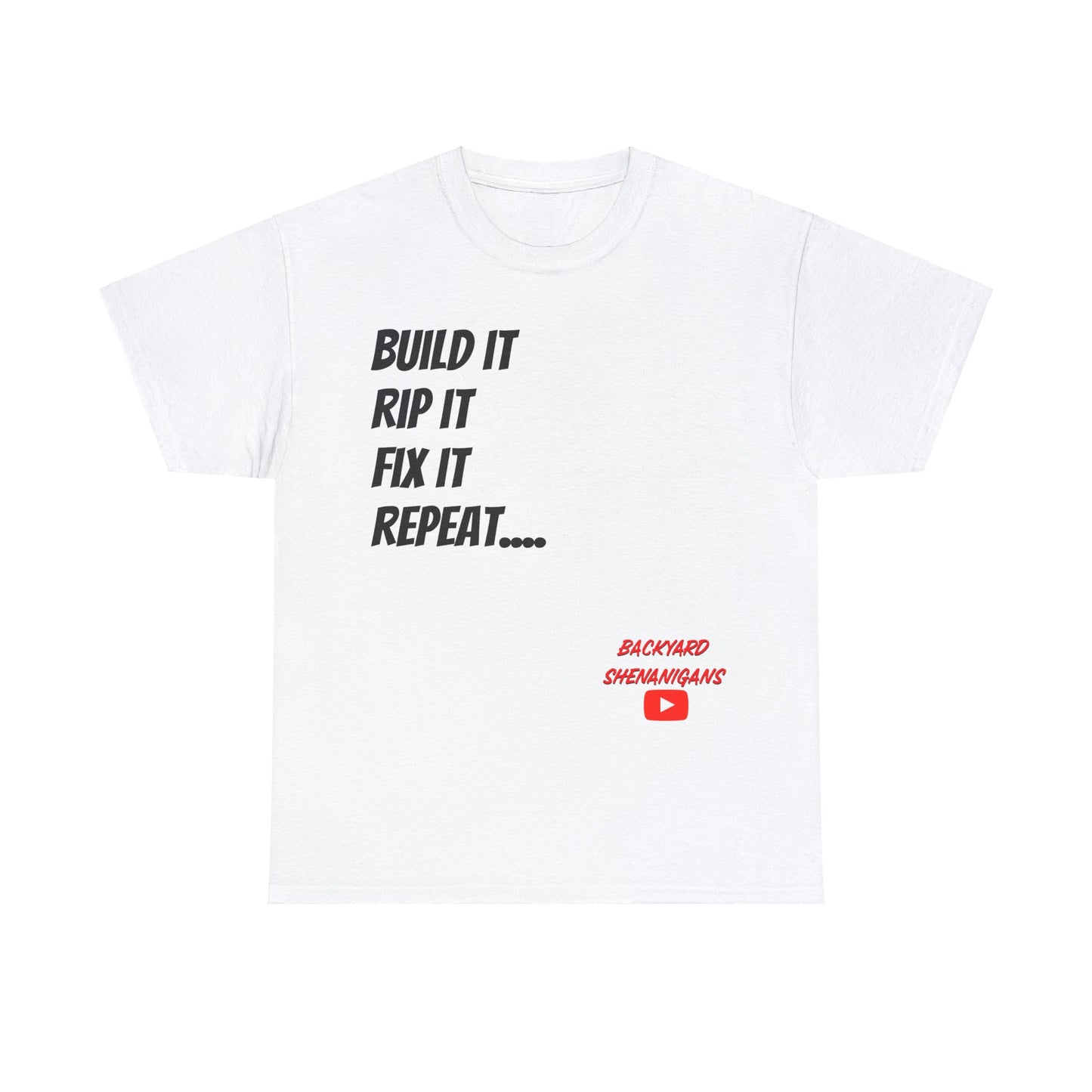 Build It Rip It Fix It T Shirt